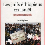 Les Juifs éthiopiens en Israël, les paradoxes du paradis