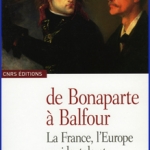 De Bonaparte à Balfour, La France, l'Europe occidentale et la Palestine, 1799-191