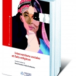 "Interventions sociales et faits religieux"