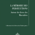 Parution : La mémoire des persécutions -
