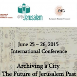 International Conference Archiving a City The Future of Jerusalem Past