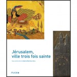 Parution : Jérusalem, ville trois fois sainte