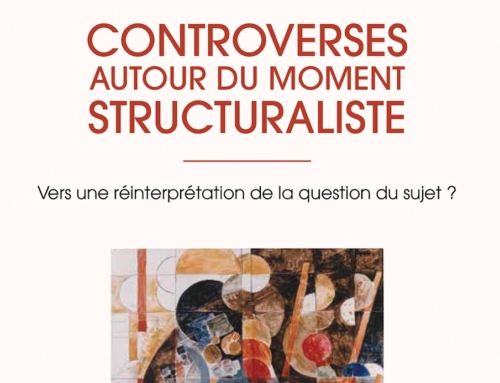 PUBLICATION : « Controverses autour du moment structuraliste » (septembre 2022).