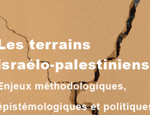 JOURNÉE D’ÉTUDE : “Les terrains israélo-palestiniens, enjeux méthodologiques, épistémologiques et politiques” (28 juin 2023).
