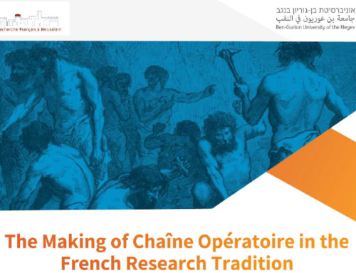 CONFERENCE: « The Making of Chaine Opératoire in the French Research Tradition Special» (4 NOVEMBER 2025 -16:00 – 17:30)